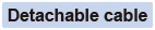 detachable_cable